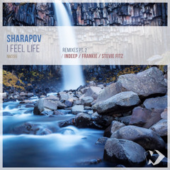Sharapov - I Feel Life (Stevie Fitz Sunset Boulevard Remix)