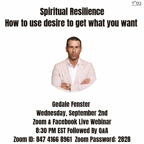 Spiritual Resilience How To Use Desire To Get What You Want