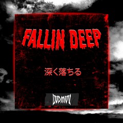 FALLIN DEEP [FREE]