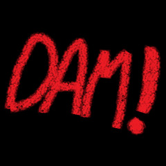 DAM!