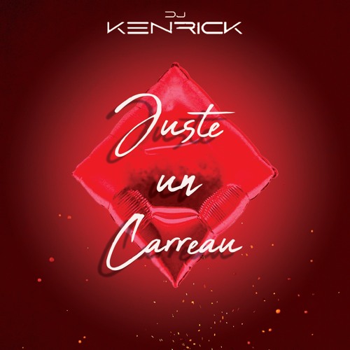 Stream Dj Kenrick - Juste Un Carreau (2023) by Dj Kenrick | Listen ...