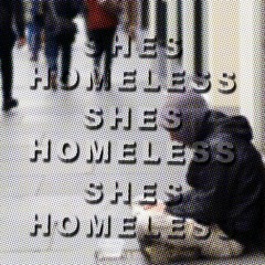Shes Homeless [FreeDL]