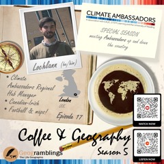 Coffee & Geography 5x17 Lochlann Atack (London Regional Hub Manager)