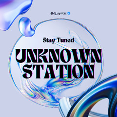 Unknown Station — Episode 07