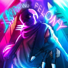 [NEGATIVE SANS] IRRITATING FELONY