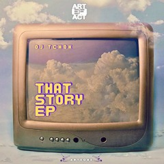 DJ Tchok - That Story EP