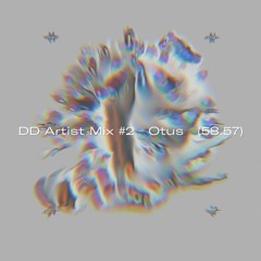 DD Artist Mix #2 - Otus