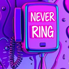 Never Ring (prod. JohnnyFriend)
