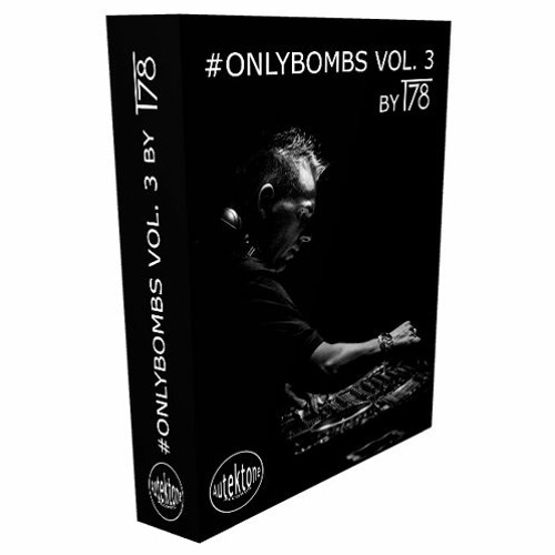 #onlybombs Vol. 3 by T78 - Demo 3 (Available Now)