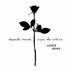 * FREE DL* Enjoy The Silence (Lenox Remix) - Depeche Mode
