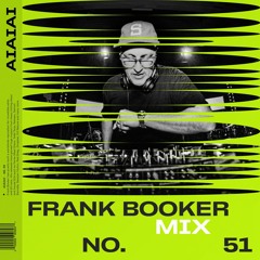 AIAIAI Mix 051 - FRANK BOOKER