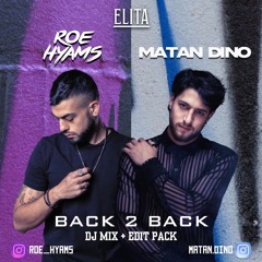 Roe Hyams & Matan Dino - B2B For Elita - Edit & Mashup pack - FREE DOWNLOAD (Charts #6)