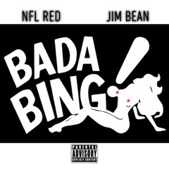 BADA BING FT JIM BEAN