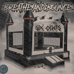 Breathe & Bounce