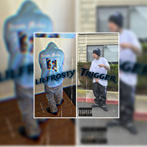 “3’z” lilfrosty x Trigger