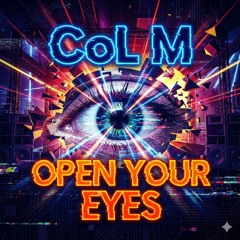 CoL M - Open your Eyes (Original mix)