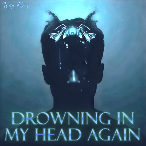 Drowning in my Head Again