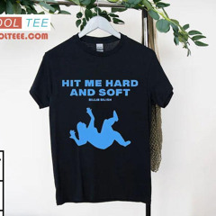 Billie Eilish Hit Me Hard And Soft Shirt