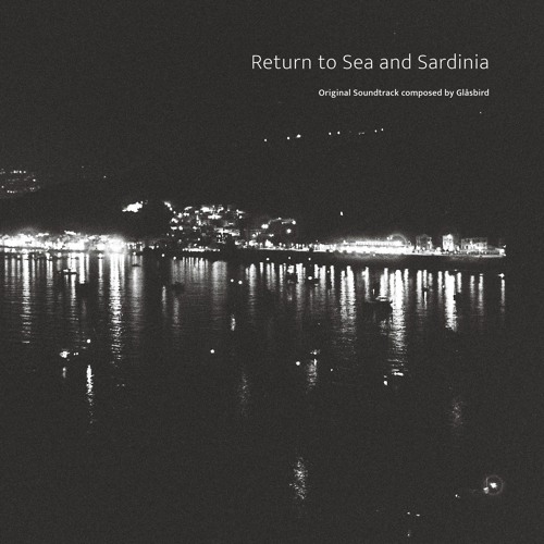 wlr101 Glåsbird - Return to Sea and Sardinia (Original Soundtrack)