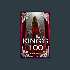 #^Download 📖 The King's 100: A YA Royal Romance     Kindle Edition (Epub Kindle)