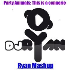 Party Animals - This Is A Connerie Ryan Mashup