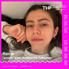 Ronja @ 'ensch 'eier Ambienté Takeover by THF Radio