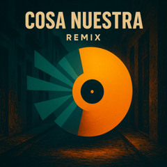 Cosa Nuestra Remix