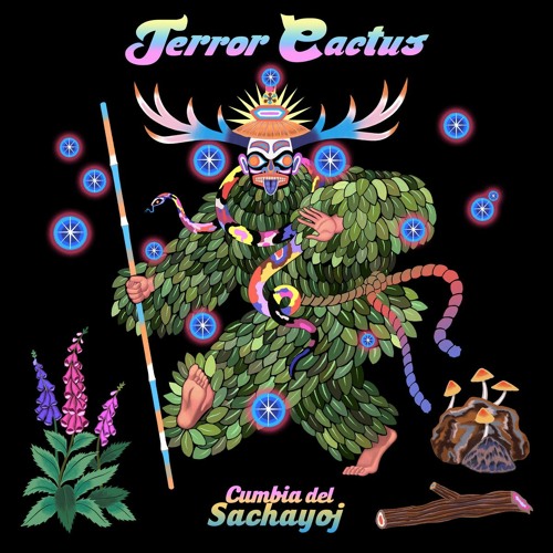 Terror/Cactus - Cumbia del Sacháyoj  (Lascivio Bohemia remix)