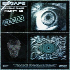 KX5 - ESCAPE (MARTY88 & FUNERAL IN FLAMES REMIX)