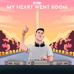 AytonH - My Heart Goes Boom (Extended Edit)