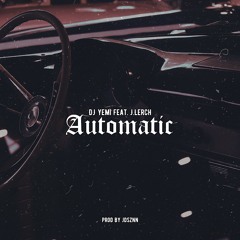 AUTOMATIC (feat. J.Lerch)