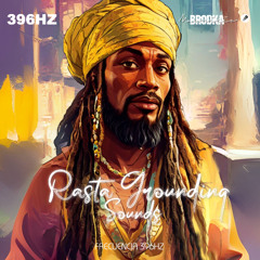 THE ETHEREAL TONES - Rasta Grounding Sound 396Hz By Mauricio Brodka