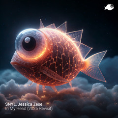 SNYL, Jessica Zese - "In My Head" (2025 Revisit)