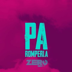 Bad Bunny, Don Omar - PA ROMPERLA REMIX (Dj Zero)