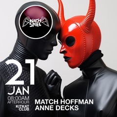 2024-01-21 NACHSPIEL (Kitkat Club) Match Hoffman , Anne Decks