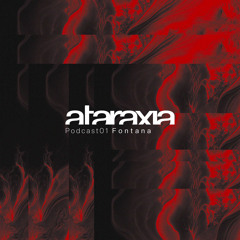 Ataraxia Podcast 01 Fontana