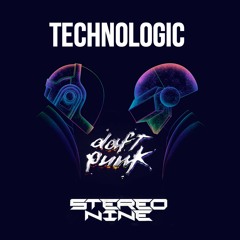 Daft Punk - Technologic (Stereo Nine Remix)