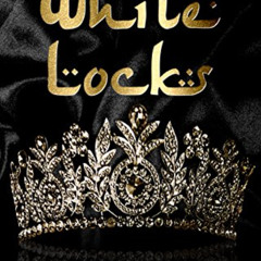 [Read] PDF 💖 White Locks (The Colorblind Trilogy Book 2) by  Rose B. Mashal [EPUB KI