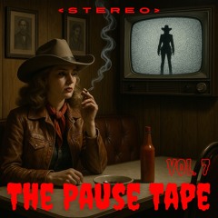 The Pause Tape Vol. 7