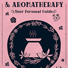 [Access] EPUB 📥 In Focus Essential Oils & Aromatherapy: Your Personal Guide (Volume