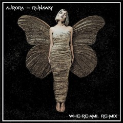 Aurora - Runaway (whereami. Remix)