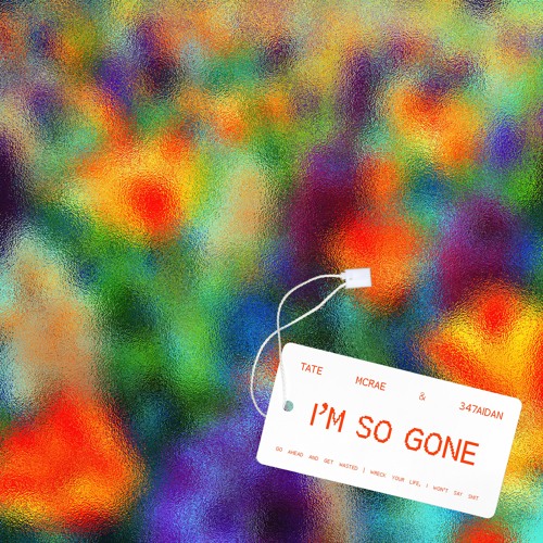 New Release: Tate McRae x 347aidan - "I'M SO GONE"