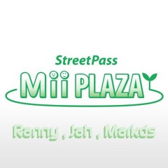 Mii Plaza @ranny @jah @markds
