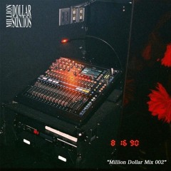 Million Dollar Mix 002 - Matchan
