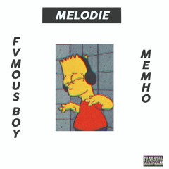 Fvmous boi x Memho  MÉLODIE