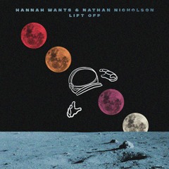 Hannah Wants x Nathan Nicholson - Lift Off (Extended Edit)