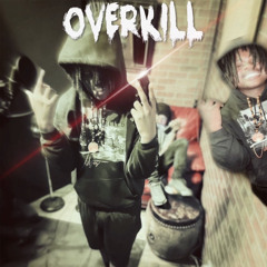 overkill