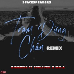 KIMMESE ft. TOULIVER X MR.A - TRAM DUNG CHAN [ REMIX ] (Re-up)