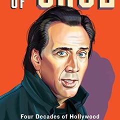 Read ❤️ PDF Age of Cage: Four Decades of Hollywood Through One Singular Career by  Keith Phipps