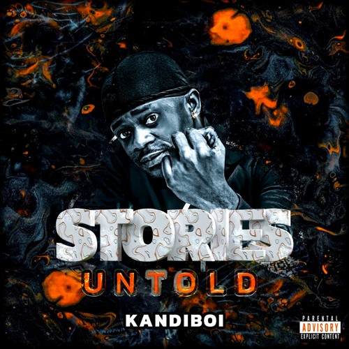 Stories Untold (Prod. By K.O.C & Kandiboi)